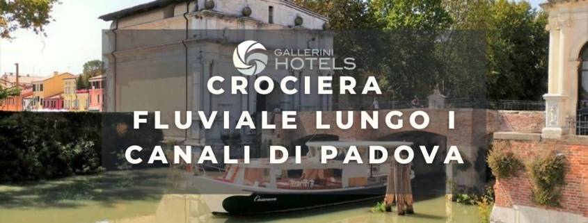 Crociera fluviale lungo i canali di Padova